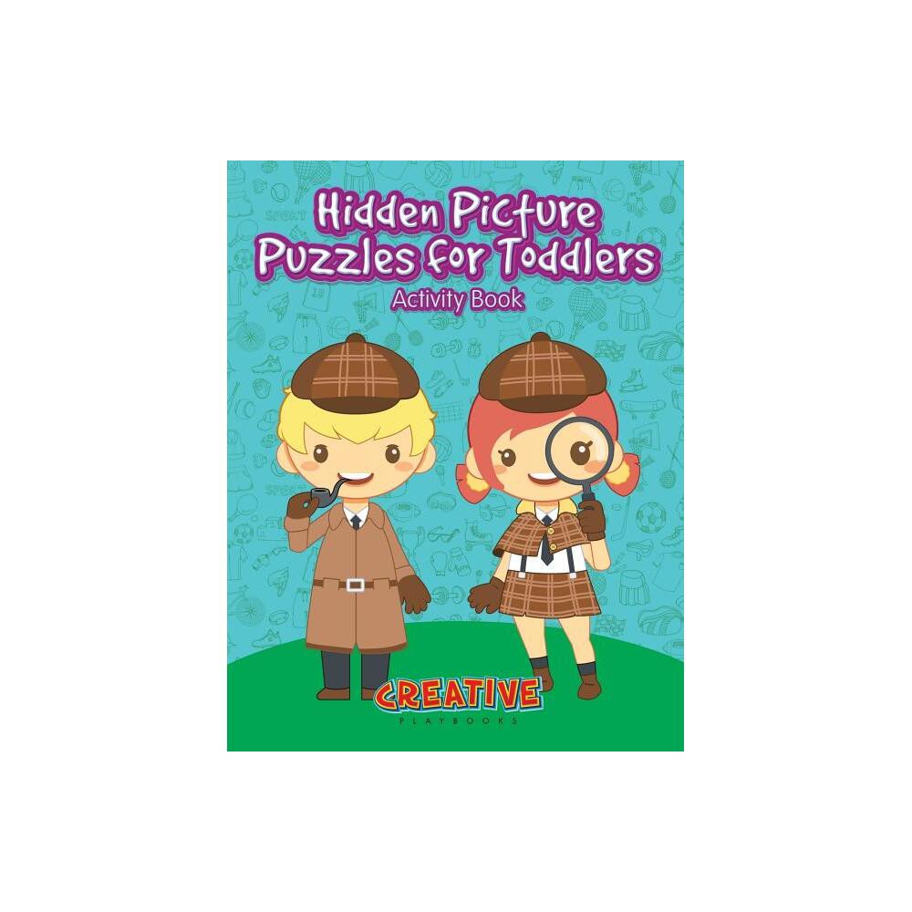 Hidden Picture Puzzles for Toddlers Activity Book - by Creative Playbooks (Paperback)