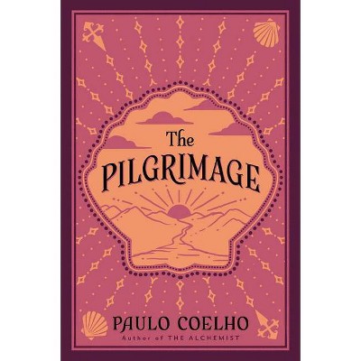 The Pilgrimage - (Plus) by  Paulo Coelho (Paperback)