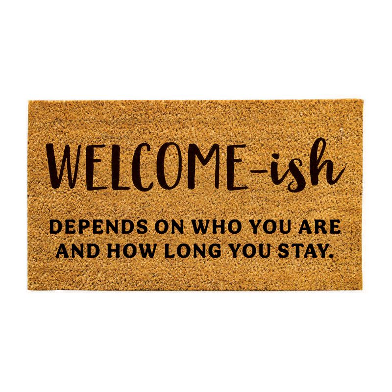 Evergreen 16 x 28 Inches Welcome-ish Door Mat | Non-Slip Rubber Backing | Dirt catching Natural Coir | Indoor and Outdoor Home Decor, 1 of 7