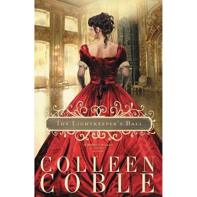 The Lightkeeper's Ball - (Mercy Falls Novel) by  Colleen Coble (Paperback)