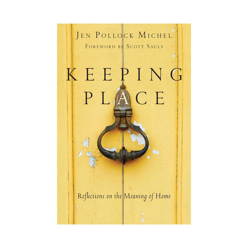 Keeping Place - by  Jen Pollock Michel (Paperback), 1 of 2