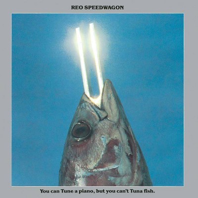 REO Speedwagon - You Can Tune a Piano, But You Can't Tuna Fish (CD)