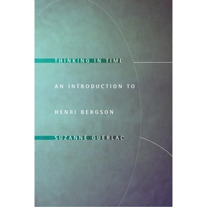 Thinking in Time - by  Suzanne Guerlac (Paperback) - 1 of 1