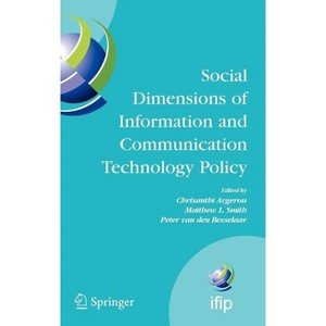 Social Dimensions of Information and Communication Technology Policy - (IFIP Advances in Information and Communication Technology) (Hardcover) - 1 of 1