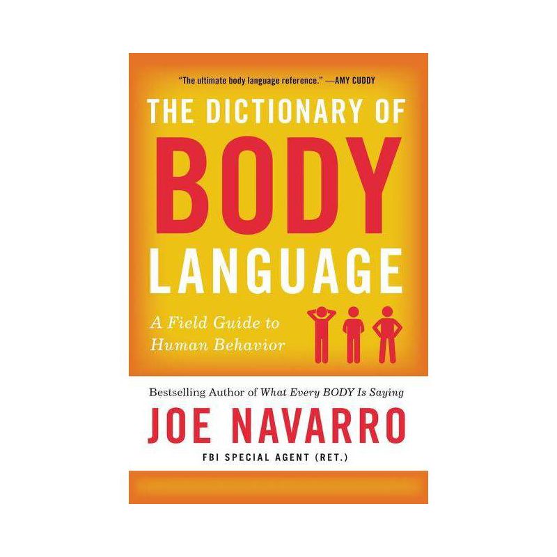 The Dictionary of Body Language - by  Joe Navarro (Paperback), 1 of 2