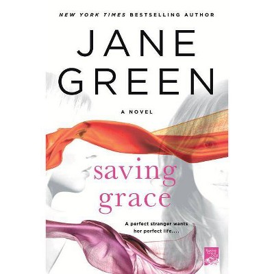 Saving Grace (Reprint) (Paperback) by Jane Green