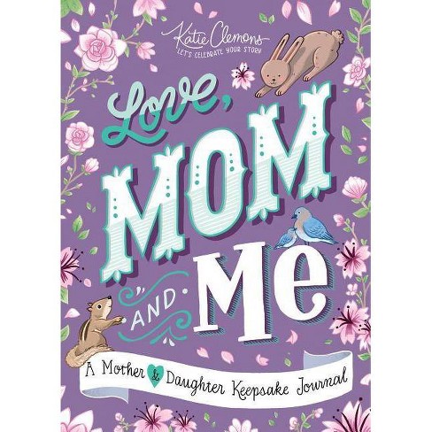 What I Love About Mom By Me Book, mother, love, prompt book