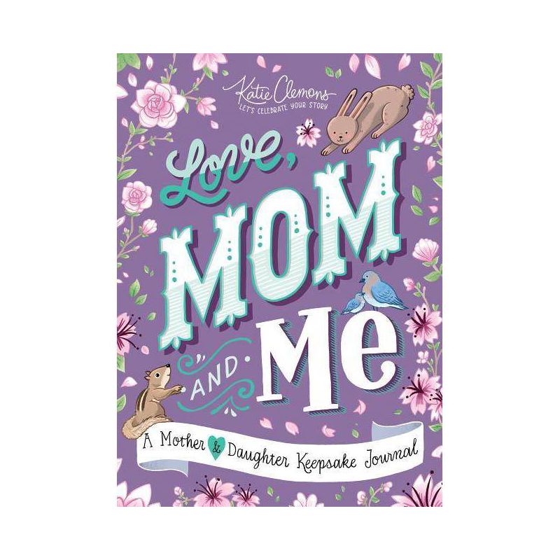 Love, Mom and Me - by  Katie Clemons (Paperback), 1 of 11