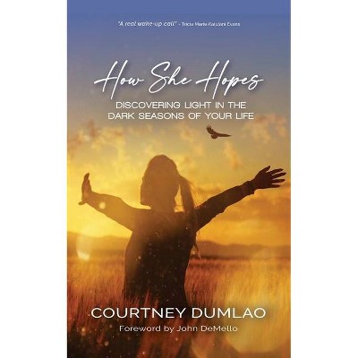 How She Hopes - by  Courtney Dumlao (Paperback)