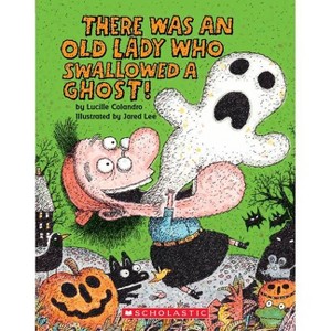 There Was an Old Lady Who Swallowed a Ghost! (Board Book) - by  Lucille Colandro - 1 of 1