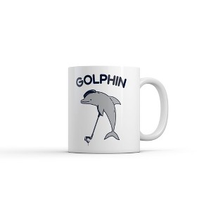 Crazy Dog Golphin Mug Funny Sarcastic Golfing Dolphin Graphic Novelty Coffee Cup-11oz - 1 of 4