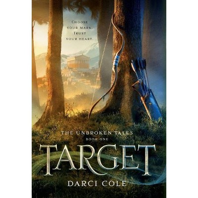 Target - by  Darci Cole (Hardcover)