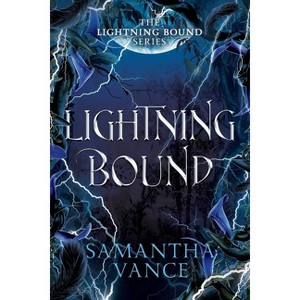 Lightning Bound - by  Samantha Vance (Paperback) - 1 of 1