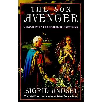 The Son Avenger - (Master of Hestviken) by  Sigrid Undset (Paperback)