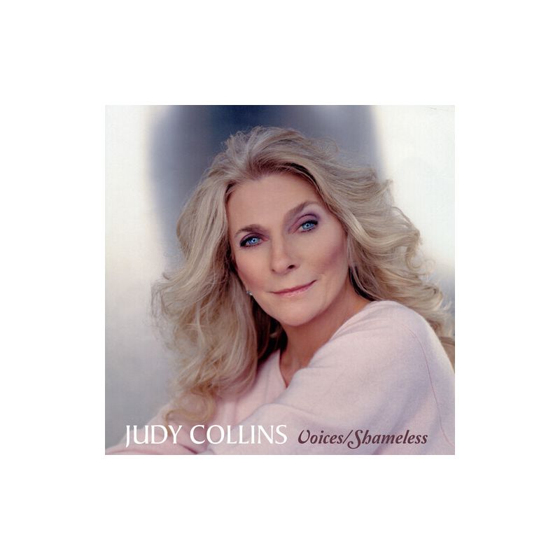Judy Collins - Voices / Shameless (CD), 1 of 2