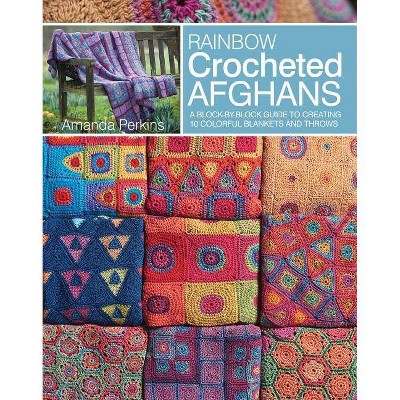  Rainbow Crocheted Afghans - by  Amanda Perkins (Paperback) 