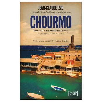 Chourmo - (Marseilles Trilogy) by  Jean-Claude Izzo (Paperback)