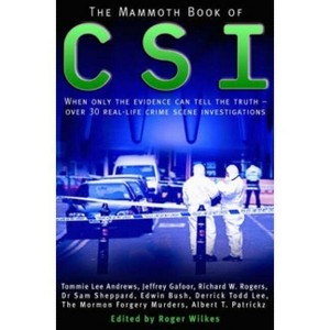 The Mammoth Book of CSI - (Mammoth Books) by  Roger Wilkes (Paperback) - 1 of 1