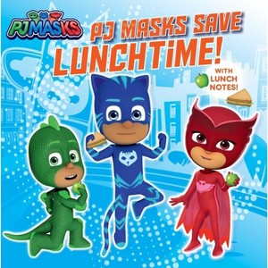 Pj Masks Save Lunchtime! - (Paperback) - 1 of 1