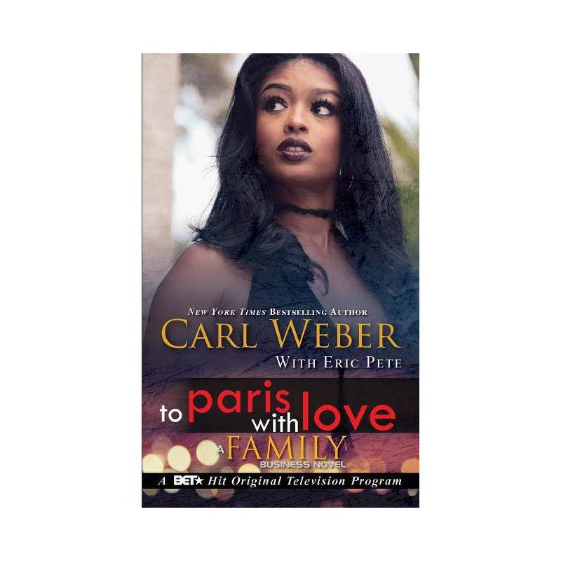 To Paris with Love - (Family Business) by Carl Weber &#38; Eric Pete (Paperback), 1 of 2