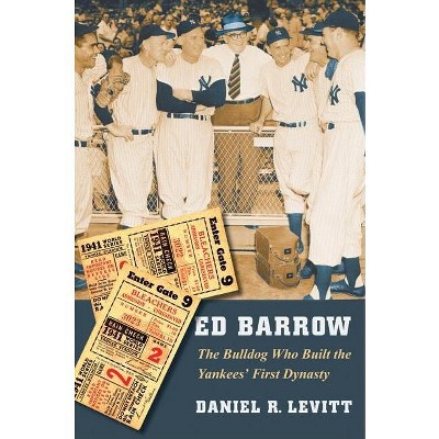 Ed Barrow - by  Daniel R Levitt (Paperback)