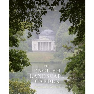 The English Landscape Garden - by  Tim Richardson (Hardcover) - 1 of 1