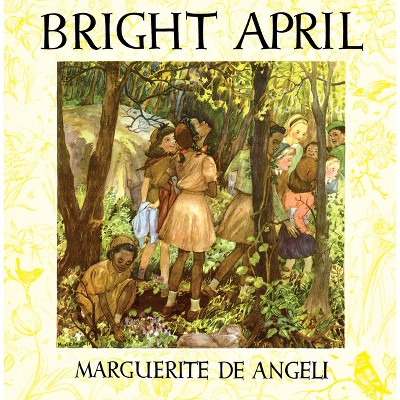 Bright April - by  Marguerite De Angeli (Hardcover)