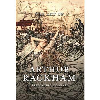 The Art of Arthur Rackham - (Paperback)