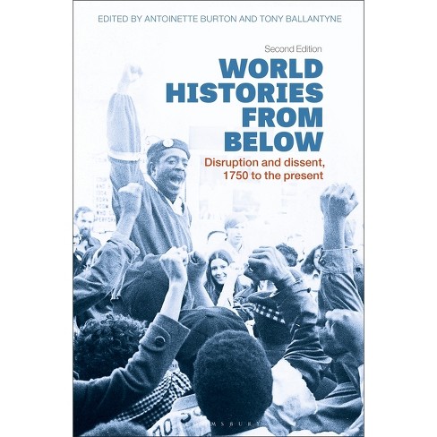 World Histories From Below 2nd Edition By Antoinette Burton