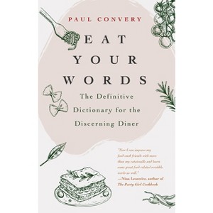 Eat Your Words - by  Paul Convery (Hardcover) - 1 of 1
