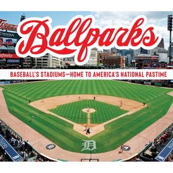 Ballparks - by  Publications International Ltd (Hardcover)
