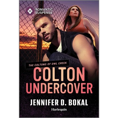 Colton Undercover - (Coltons of Owl Creek) by  Jennifer D Bokal (Paperback)