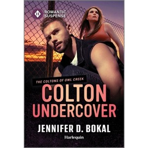 Colton Undercover - (Coltons of Owl Creek) by  Jennifer D Bokal (Paperback) - 1 of 1