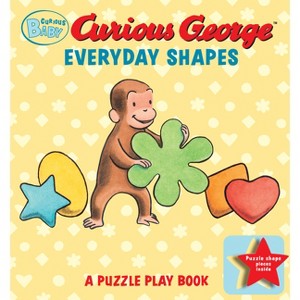 Curious Baby: Everyday Shapes Puzzle Book - (Curious Baby Curious George) by  H A Rey (Board Book) - 1 of 1