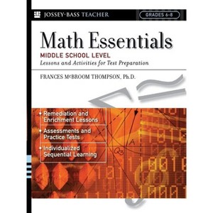 Math Essentials, Middle School Level - (J-B Ed: Test Prep) by  Frances McBroom Thompson (Paperback) - 1 of 1