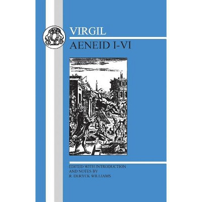 Virgil: Aeneid I-VI - (Latin Texts) (Paperback)