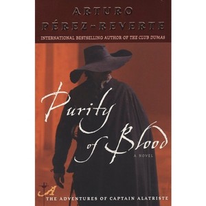 Purity of Blood - by  Arturo Perez-Reverte (Paperback) - 1 of 1