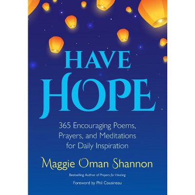 Have Hope - by  Maggie Oman Shannon (Paperback)