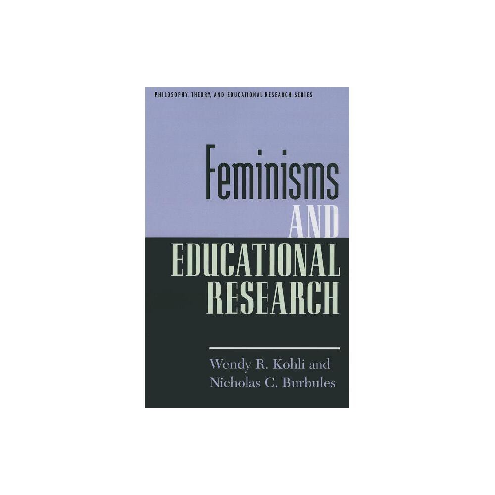 ISBN 9781475805260 product image for Feminisms and Educational Research - (Philosophy, Theory, and Educational Resear | upcitemdb.com