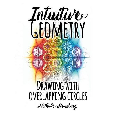 Intuitive Geometry - by  Nathalie Strassburg (Hardcover)