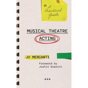 Musical Theatre Acting - by  Jv Mercanti (Paperback) - 1 of 1