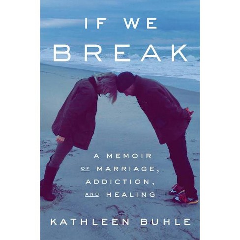 If We Break - by  Kathleen Buhle (Hardcover) - image 1 of 1