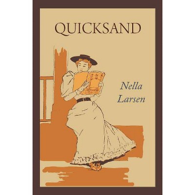 Quicksand - by  Nella Larsen (Paperback)