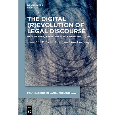 The Digital (R)Evolution of Legal Discourse - (Foundations in Language and Law [fll]) by  Patrizia Anesa & Jan Engberg (Paperback)