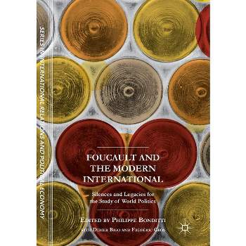 Foucault and the Modern International - (The Sciences Po International Relations and Political Economy) (Paperback)