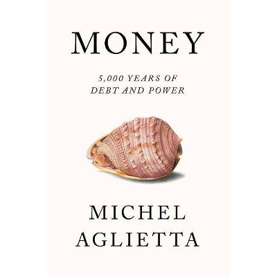 Money - by  Michel Aglietta (Hardcover)