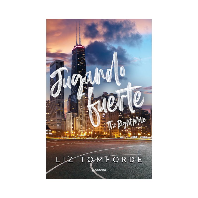 Jugando Fuerte / The Right Move - (La Ciudad de los Vientos) by  Liz Tomforde (Paperback), 1 of 2
