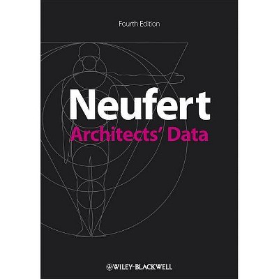 Architects' Data, 4th Edition - by  Ernst Neufert (Paperback)