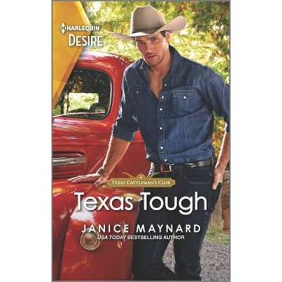 Texas Tough - (Texas Cattleman's Club: Heir Apparent) by  Janice Maynard (Paperback)