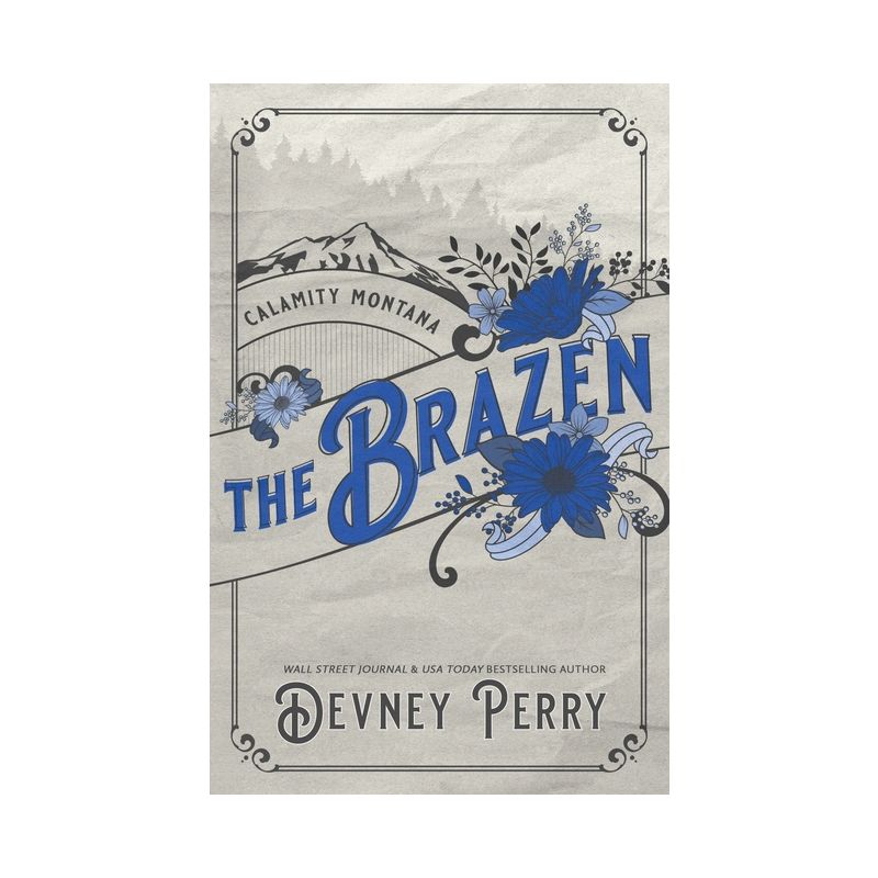 The Brazen - (Calamity Montana) by  Devney Perry (Paperback), 1 of 2